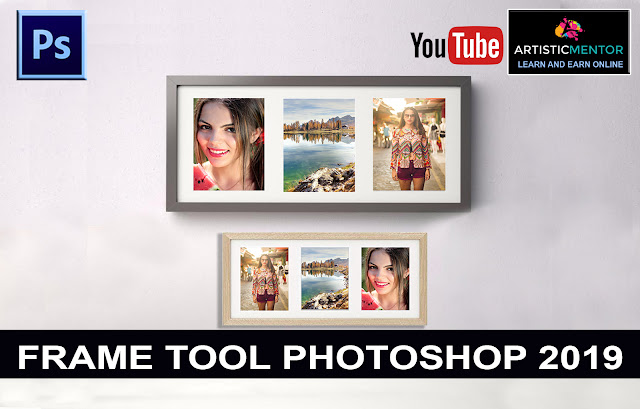  How to use Frame Tool Photoshop CC 2019 | Photoshop CC Tutorial