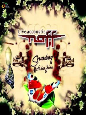 Naff - Senandung Hati & Jiwa : Live Acoustic (2009 