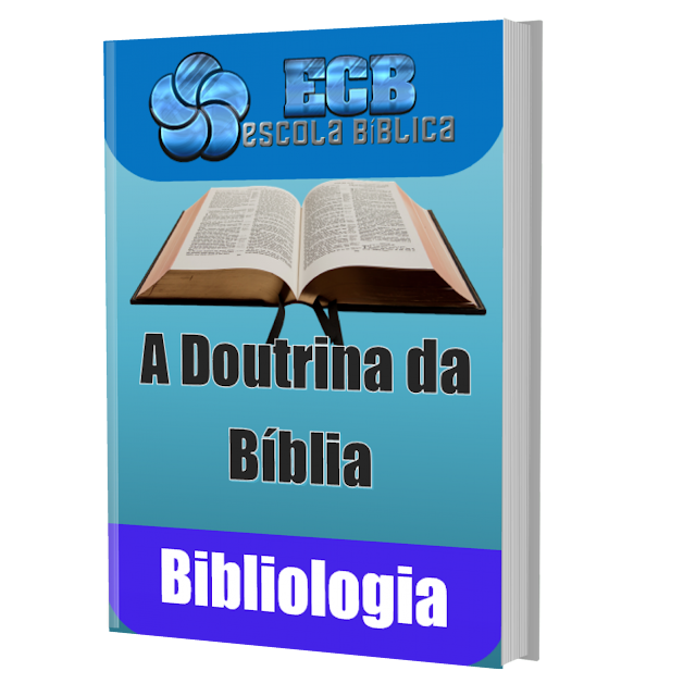 Bibliologia - A Doutrina da Bíblia