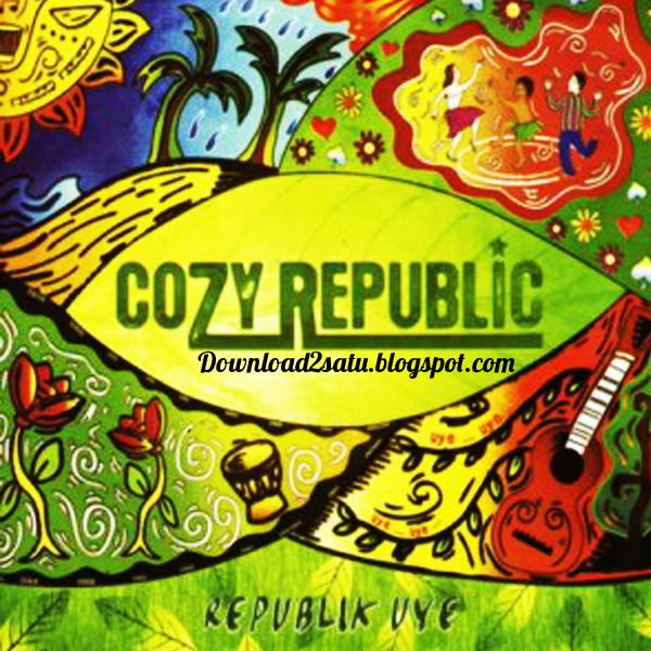 Lirik Lagu Cozy Republic 2015