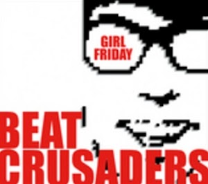 BEAT CRUSADERS - GIRL FRIDAY [2003-12-01] (CD - FLAC - Lossless)