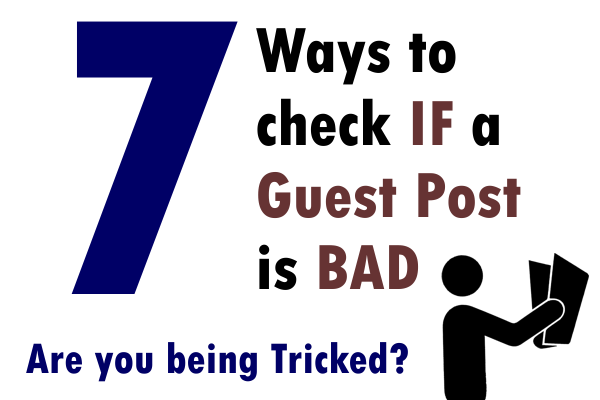 7 ways to check if a Guest Post is bad