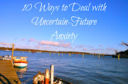 10 Ways to Deal with UncertainFuture Anxiety (dealing with uncertain future anxiety)