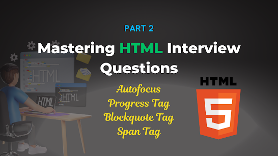 Mastering HTML Interview Questions part-2