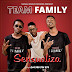 Sensualiza - Team Family  - By Nangu Music Records 2020