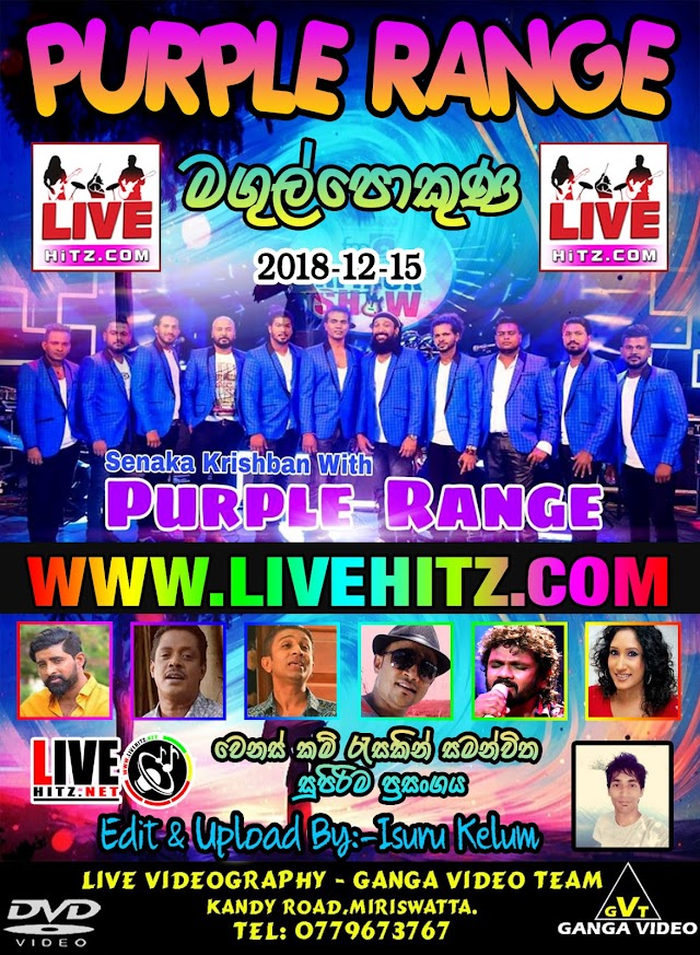 PURPLE RANGE LIVE IN MAGULPOKUNA 2018-12-15