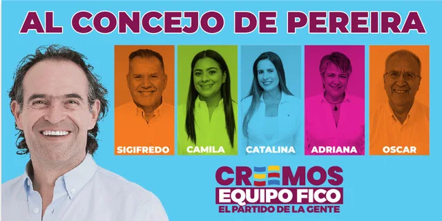 Lista Cerrada al Concejo de Pereira #Creemos equipo #FICO: Sigifredo Salazar, Camila Iza, Catalina Hurtado, Adriana Velásquez, Gloria Inés Giraldo, Óscar Peña.