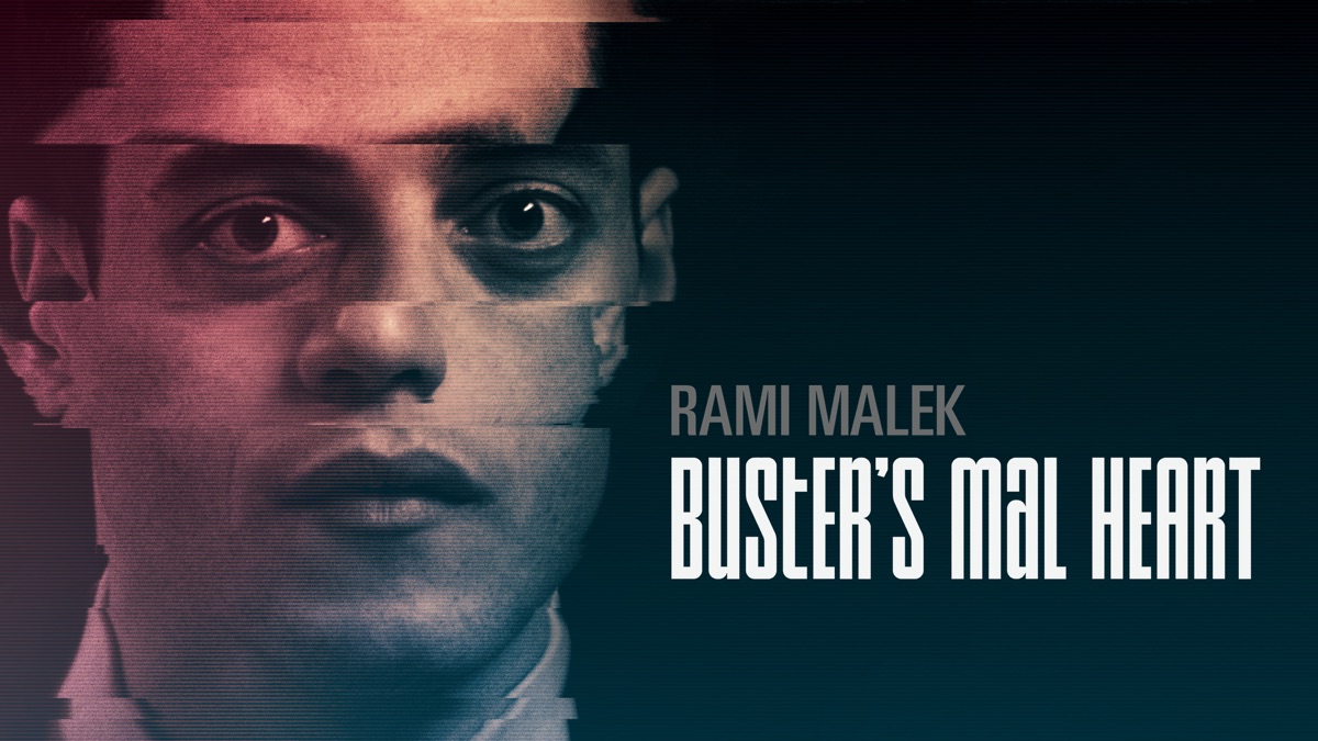  Buster's Mal Heart : Rami Malek, DJ Qualls, Lin Shaye