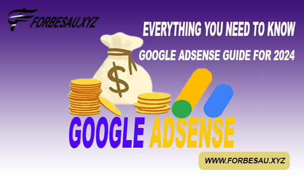 Google AdSense Strategy Guide for 2024