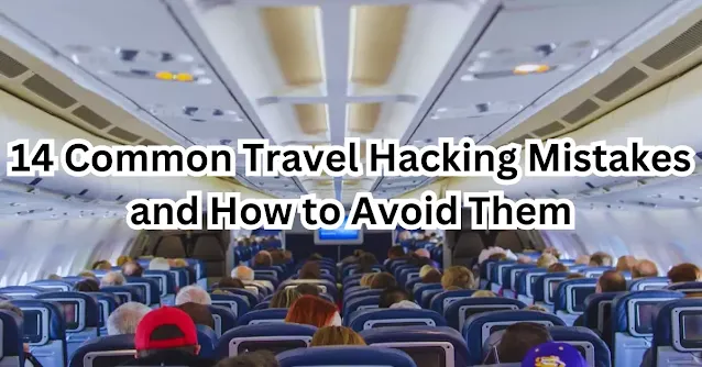 Travel Hacking Mistakes