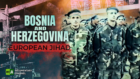 Bosnia and Herzegovina Islam Jihad Nazi war criminals ratlines corruption extremism orientalism proxy war Afghanistan radicalization