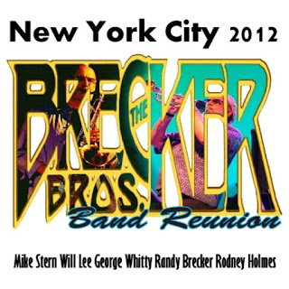 Brecker Brothers Band Reunion - 2012 - New York City 2012