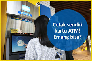 Sekarang Bisa Cetak Sendiri Kartu ATM BCA