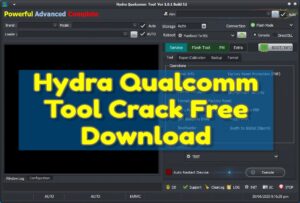 Hydra Qualcomm Tool  Free Download Without Dongle 100% Worked