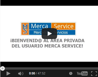  Ver el vídeo introductorio de la nueva Área Privada del usuario MERCA SERVICE
