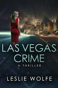 Las Vegas Crime (Baxter and Holt Book 3) by Leslie Wolfe