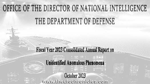 Annual Report on Unidentified Anomalous Phenomena (UAP / UFO) – Oct. 2023