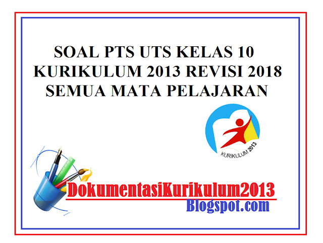 Download Soal PTS UTS Kelas 10 Fisika Kurikulum 2013 Revisi 2018 Semester 1