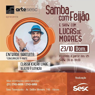 Dia 23 Samba com Feijão e Lucas de Moraes no Sesc Teresópolis