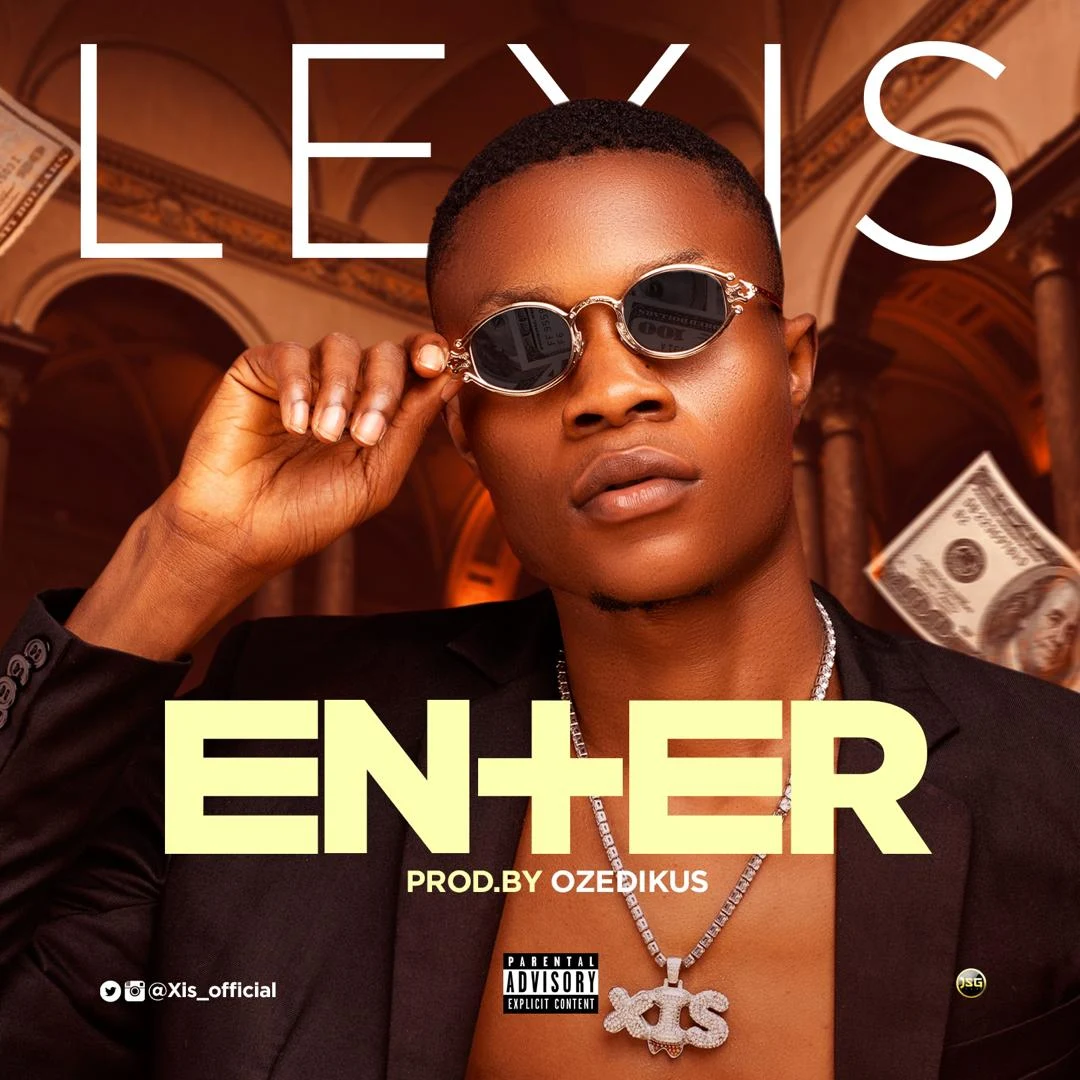 [Music] Lexis - Enter (prod. Ozedikus) #Arewapublisize