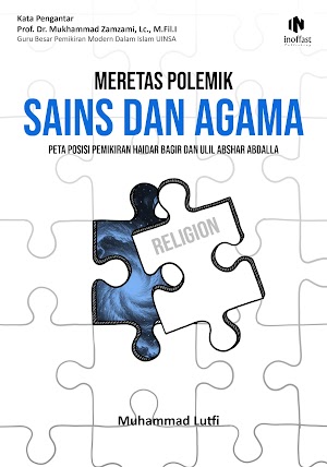 Meretas Polemik Sains dan Agama: Peta Posisi Pemikiran Haidar Bagir dan Ulil Abshar Abdalla