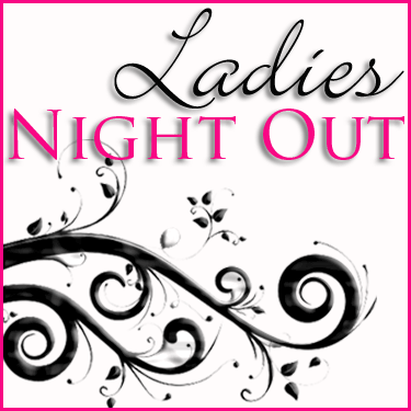 girls night out images. Ladies Night Out