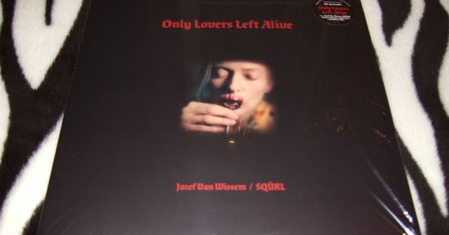Only Lovers Left Alive Music By Jozef Van Wissem Squrl Limited Edition 2x180 Gram 12 Blood Red Vinyl Gatefold Velvet On Vinyl