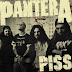 Pantera - Piss (OUT NOW!)