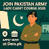 Join Pakistan Army Lady Cadet Course 2025 – Apply Online Now