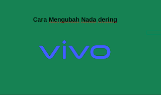 Cara mengubah nada dering hp Vivo