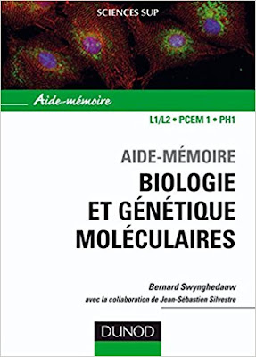 Livre Aide-mémoire de biologie et génétique moléculaire - 3ème édition Bernard Swynghedauw &‎ Jean-Sébastien Silvestre