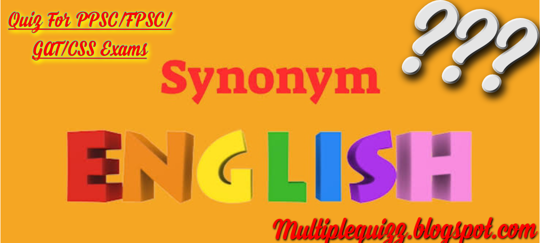https://multiplequizz.blogspot.com/2021/02/english-synonyms-quiz-synonyms-mcqs.html