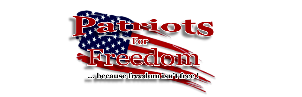 Patriots for Freedom - A Conservative Blog