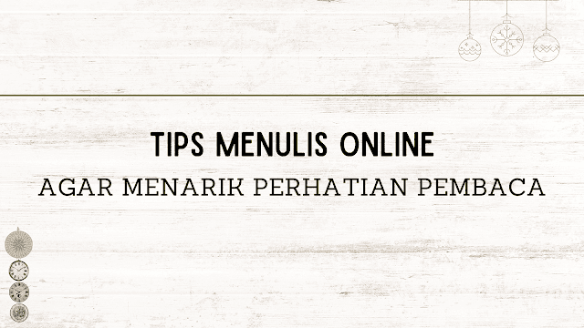 Cara Menulis Artikel Online Yang Menarik Perhatian Pembaca Bersama BaBe