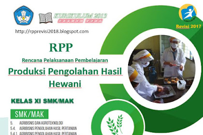  RPP Produksi Pengolahan Hasil Hewani Kelas 11 SMK Kurikulum 2013 Revisi 2017