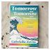 Tomorrow and Tomorrow and Tomorrow | Gabrielle Zevin | Literary Fiction | Book Review