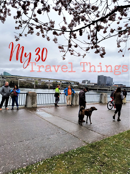 I've updated my list of 30 things that I love when it comes to travel. Things that I'm into and I love on trips.