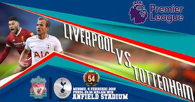 Prediksi Bola Jitu Liverpool vs Tottenham Hotspur 4 Februari 2018