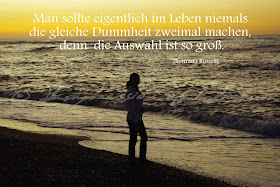 Man sollte eigentlich im Leben niemals die gleiche Dummheit zweimal machen, denn die Auswahl ist so groß.