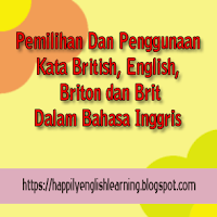 pemilihan dan penggunaan sinonim kata British, English, Briton dan Brit dalam bahasa inggris