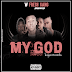 W Fresh-Gand - My God (Kaya Records)#MsM