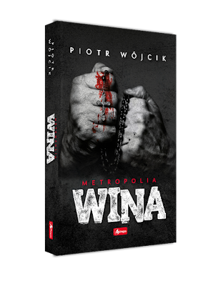 "Wina" Piotr Wójcik - zapowiedź patronacka