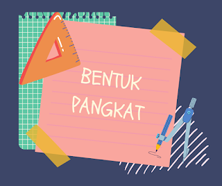 Mengenal  Bilangan Berpangkat dan Sifat-Sifat Bilangan Berpangkat