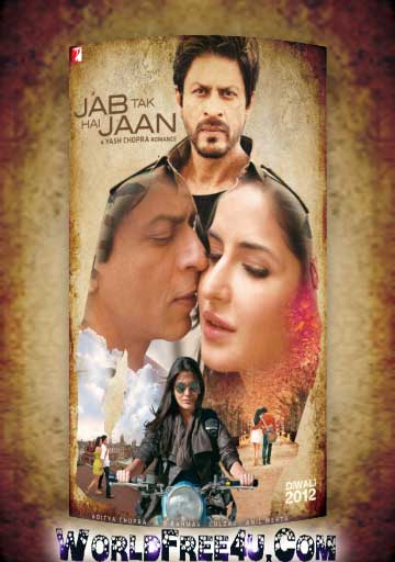 Poster Of Bollywood Movie Jab Tak Hai Jaan (2012) 300MB Compressed Small Size Pc Movie Free Download worldfree4u.com