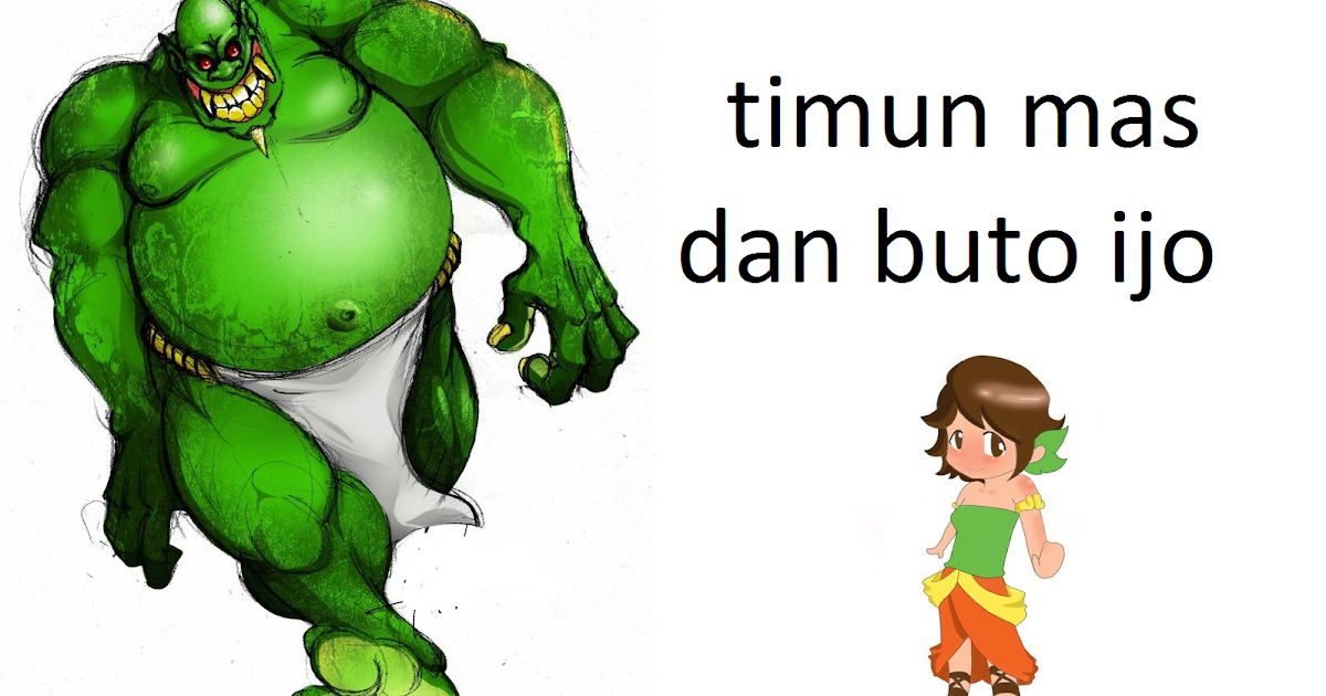 Cerita Narrative Text Timun Mas dan Buto Ijo dalam Bahasa 