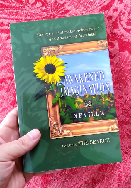 Awakened Imagination. Neville Goddard. New Thought. Law of Assumption. Occult