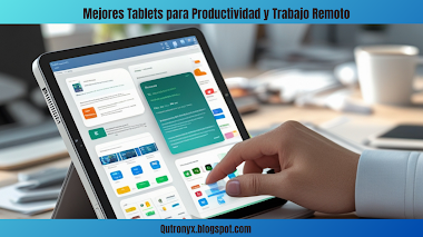 Mejores Tablets para Productividad y Trabajo Remoto: Guía completa 2025