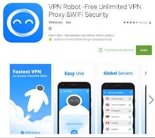 pada kesempatan hari ini saya akan memberikan beberapa warta wacana Ulasan Tentang VPN Robot -Free Unlimited VPN Proxy &WiFi Security