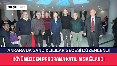 Ankara'da Sandıklılılar Gecesine Köyümüzden Katılım / Selçik Haber