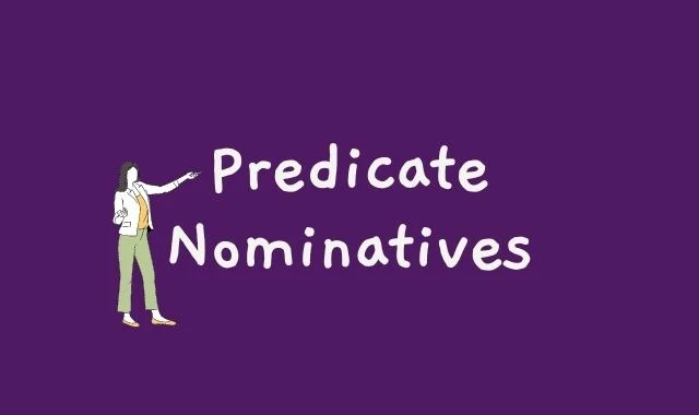Predicate Nominatives
